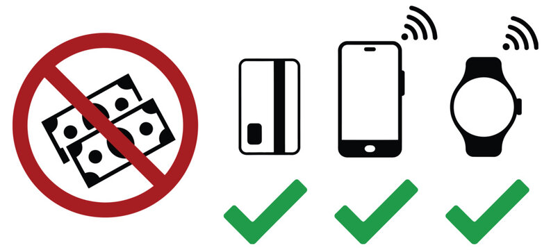 Cashless no cash only card mobile phone and smart watch payment option sign, simple and easily understandable vector symbol icon, digital money payment concept for retail business and financial 