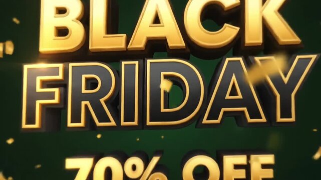 Black Friday 70 percent off sale golden 3 D typography with festive confetti and dark green