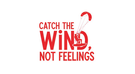 Kite Surfing Silhouette - Catch the Wind, Not Feelings - Extreme Sports © Tembok