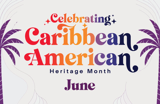 Celebrating Caribbean American Heritage Month Poster Design With Tropical Palm Motifs for June Events