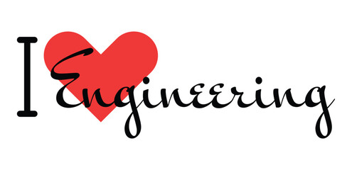 Naklejka premium I love Engineering creative slogan. Hand drawn letters with red heart. Vector illustration, lettering in modern design