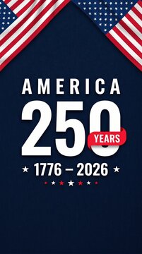 Patriotic graphic for america's 250th independence day, showing flags, '250 years' text, and dates on dark blue.