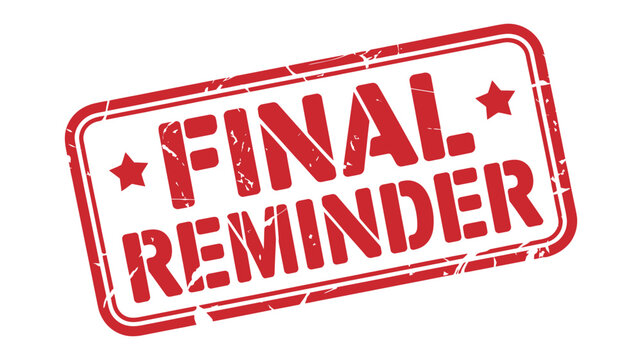 Final reminder grunge style rubber stamp isolated on transparent background design element for official business document labels.