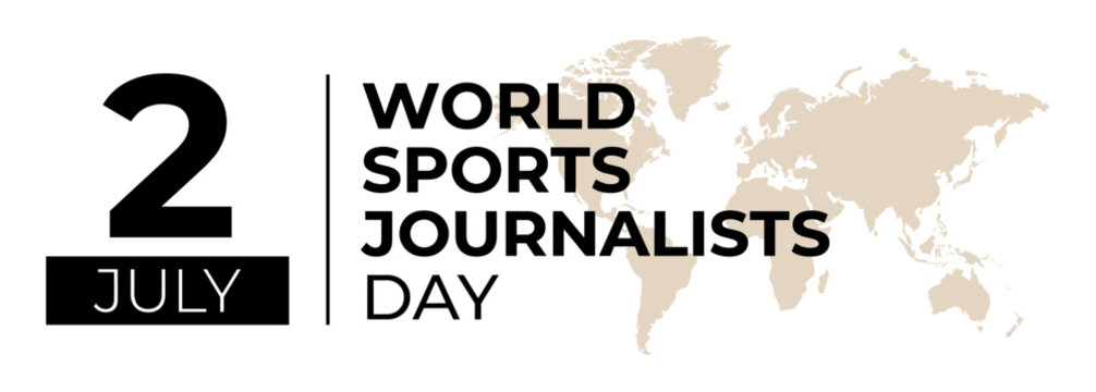 World Sports Journalists Day July 2 with map minimalist typography