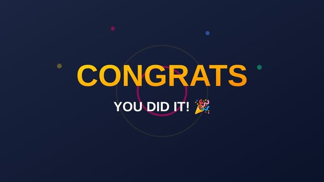 Congrats You Did It motion graphic, celebratory message with party popper icon, animated congratulations text on dark blue background
