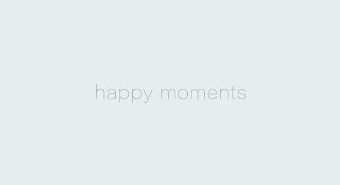 Happy Moments Text Overlay on Soft Background.
