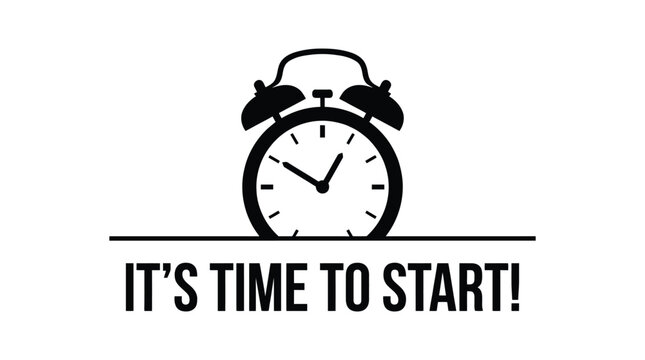 Alarm clock silhouette with "It's time to start" text for deadline and productivity