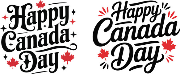 Happy Canada day typography vector design, hand lettering Canada day quote with maple leaf and Canadian flag for t shirt print and sticker © noorskills