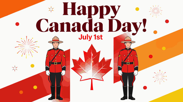 Happy Canada Day greeting with two RCMP officers, a maple leaf, and celebratory fireworks on July 1st.