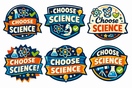 Choose science motivational badges illustration set inspiring education, research, stem, laboratory experiments, and discovery