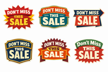 Obraz premium Set of six vintage style sale badges presenting don't miss this sale message for marketing promotions