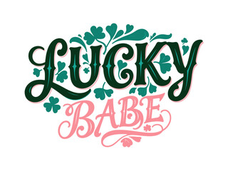 Naklejka premium Lucky Babe Text Design with Shamrock Decoration