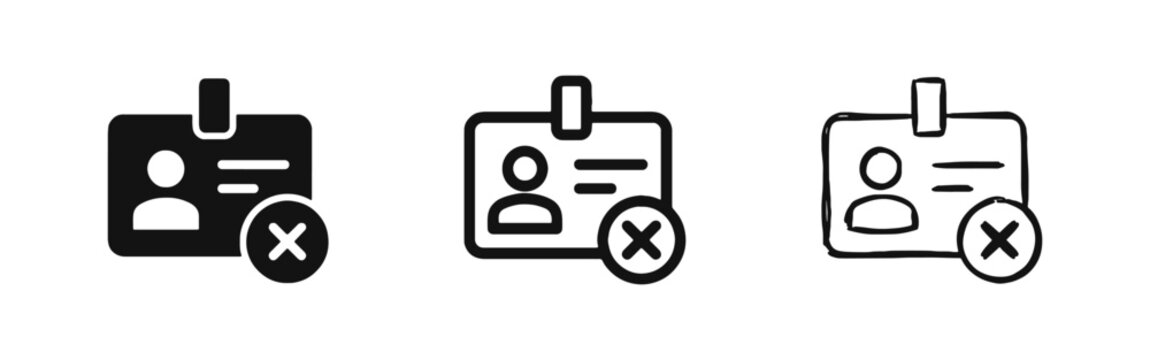 Invalid ID card badge icon set. Access denied or identity expired symbol in flat, line and sketch styles.