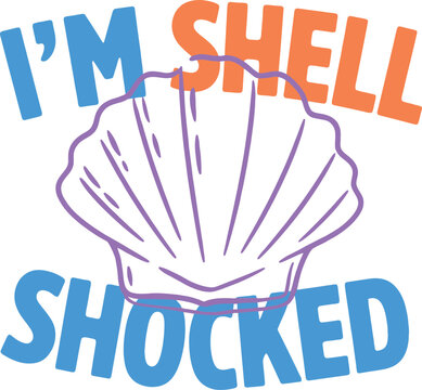 I'm shell shocked text with seashell