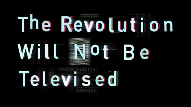 text with words the revolution will not be televised and tv head woman