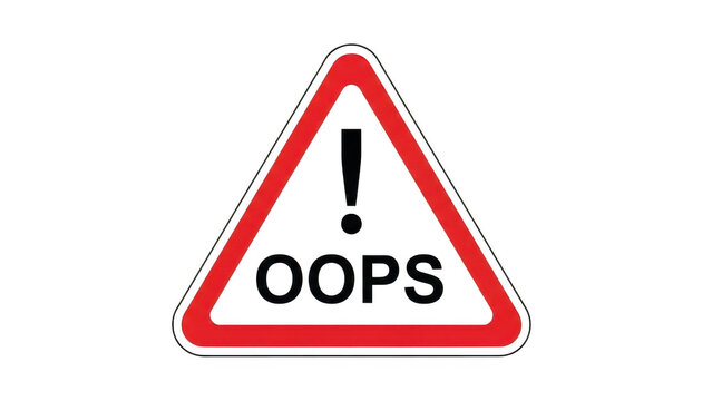 Red warning triangle with exclamation and oops text