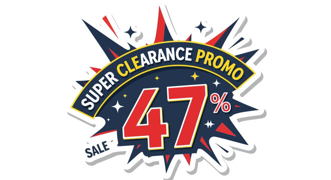 Super Clearance Promo 47% Sale Discount Offer, Special Price Tag, Retail Marketing Banner
