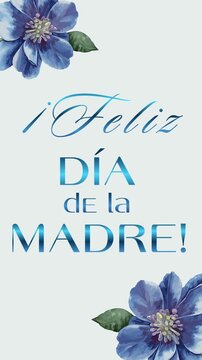 Animaci&oacute;n vertical de alta calidad con flores rosas elegantes y el texto central &laquo;&iexcl;Feliz D&iacute;a de la Madre!&raquo;.