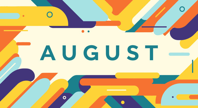 Abstract August Background with Colorful Shapes and Text