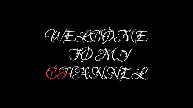 Ornate Red Text Flickering Welcome To My Channel Greeting, YouTube Intro, Streaming Opener, Glitch Animation, Social Media Message, Content Creator Branding 4k video