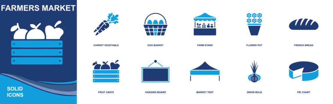 Farmers market icon set. Containing carrot vegetable, egg basket, farm stand, flower pot, French bread, fruit crate, hanging board, market tent, onion bulb and more. Solid fill vector icons.