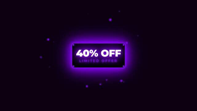 Animated Purple Neon 40 Percent Off Limited Offer Sign