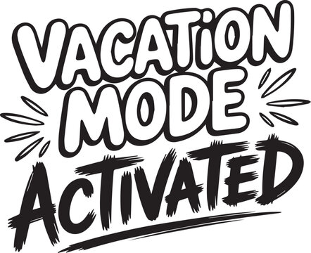 Black and white handwritten vacation mode activated text