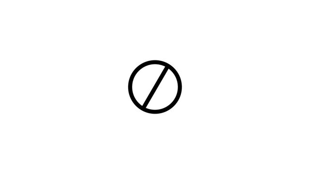 Prohibited Sign and No Entry Icon Animation, Restricted Access Circle with Diagonal Line for Warning and Safety Security