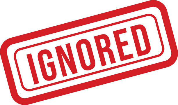 Ignored stamp a red rectangular seal with the word 'ignored' inside