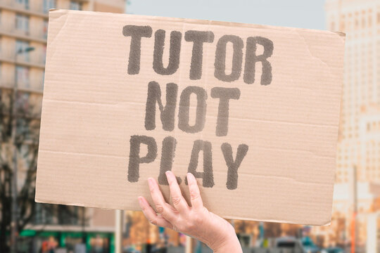"Tutor Not Play" Tutors and structured activities have replaced unguided outdoor childhood play. TUTORS. STRUCTURED. UNGUIDED. OUTDOOR. PLAY.