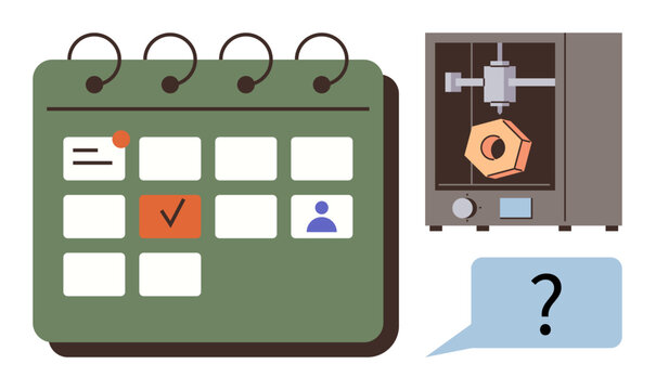 Scheduling, project management, innovation, technology, communication, 3D printing. A calendar with a marked date, a 3D printer and a speech bubble with a question mark. Scheduling and project