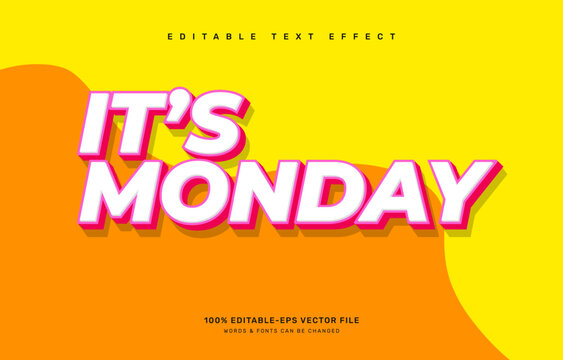 Its Monday editable text effect template