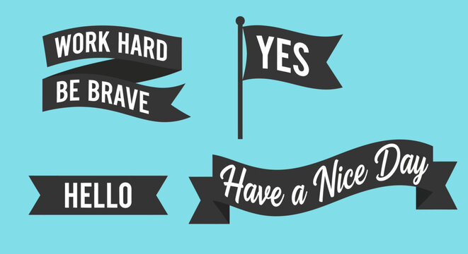 Vector set of flat design ribbon banners and flags with motivational quotes and cheerful greetings for web and print graphic design