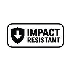 Obraz premium Impact resistant sign with shield icon black on white background