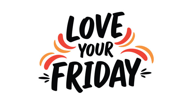 Positive and vibrant text love your friday is decorated with colorful abstract swooshes for a cheerful message.