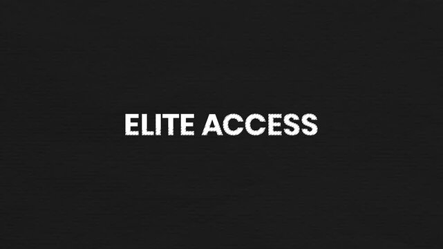 Elite Access Vintage Text Animation 4K Premium Membership Visual for Exclusive Entry and VIP Service Campaigns