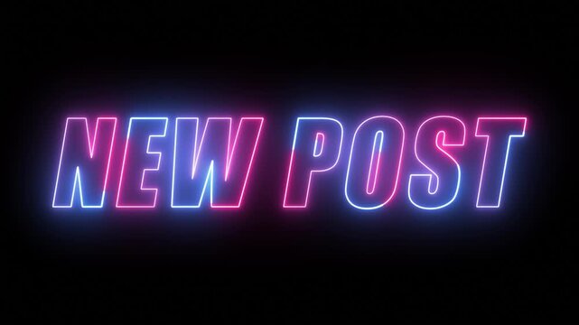 New Post Neon Glowing Text Digital Social Media Announcement.