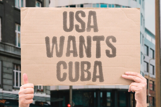 "USA Wants Cuba" US foreign policy repeatedly positions Cuba as requiring regime replacement. USA. CUBA. REGIME. REPLACEMENT. POLICY.