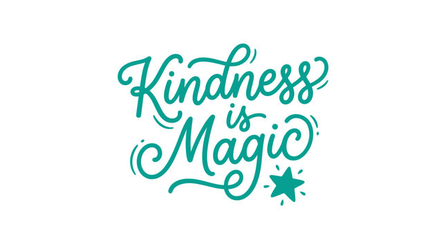 Kindness is Magic Hand-Lettering