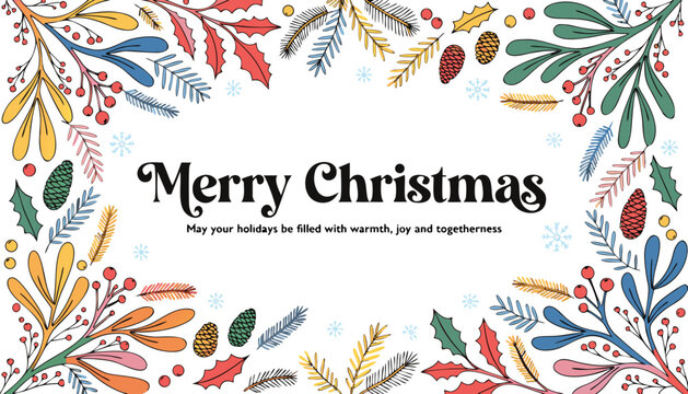 Christmas greeting card with mistletoe branches, pinecones, holly leaves, evergreen branches, berries and snowflakes. Modern greeting card. Fun Christmas frame background. vector icons