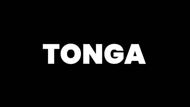 Bold white Tonga text on dark background with clean animation, perfect for country title, island nation theme, and geographic visual content.