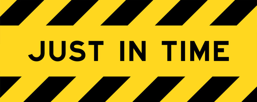 Yellow and black color with line striped label banner with word just in time