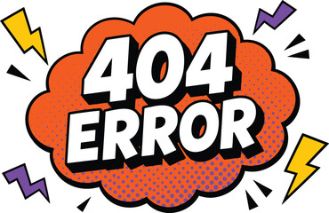Obraz premium Comic pop art 404 error message, retro halftone speech bubble vector, vintage cartoon style website failure graphic