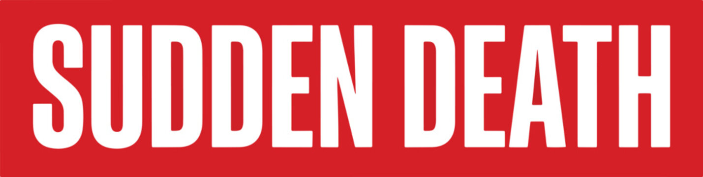 Sudden death text in white on a red rectangular background. Concept for tiebreaker or game.