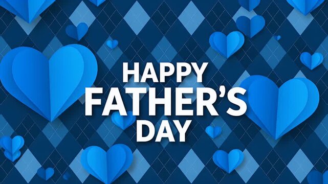 Happy Father's Day greeting with blue paper hearts on the argyle pattern background.