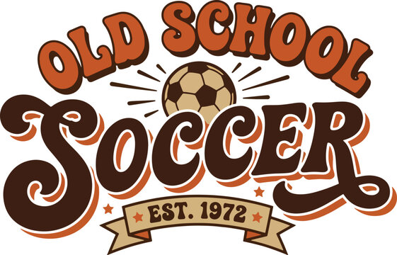 Old school soccer retro vintage t shirt design with soccer ball and banner est 1972.