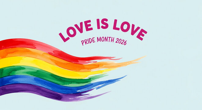 Watercolor rainbow waves with pink text "LOVE IS LOVE" and "PRIDE MONTH 2026" on a light blue background, symbolizing pride and equality
