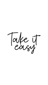 Take it easy animated handwriting brush script text on white background. Casual write-on kinetic typography for wellness, lifestyle, self care, relaxation, and social media content