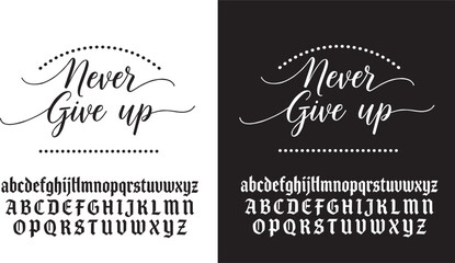 Never give up inspirational quote typography on white and black backgrounds victor illustration © MD NUR MIA