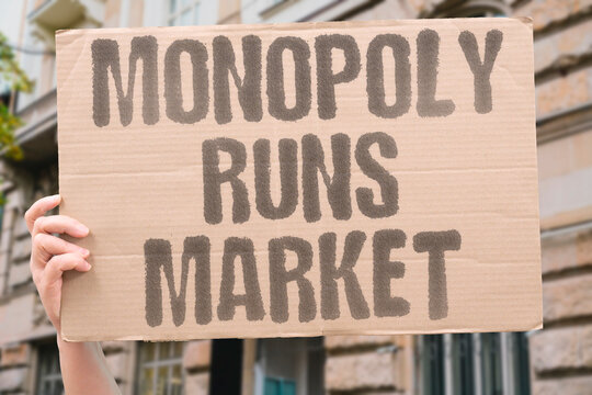 "Monopoly Runs Market" Single-firm market control removes all pricing negotiation leverage from consumers. SINGLE. FIRM. MARKET. PRICING. CONSUMERS.